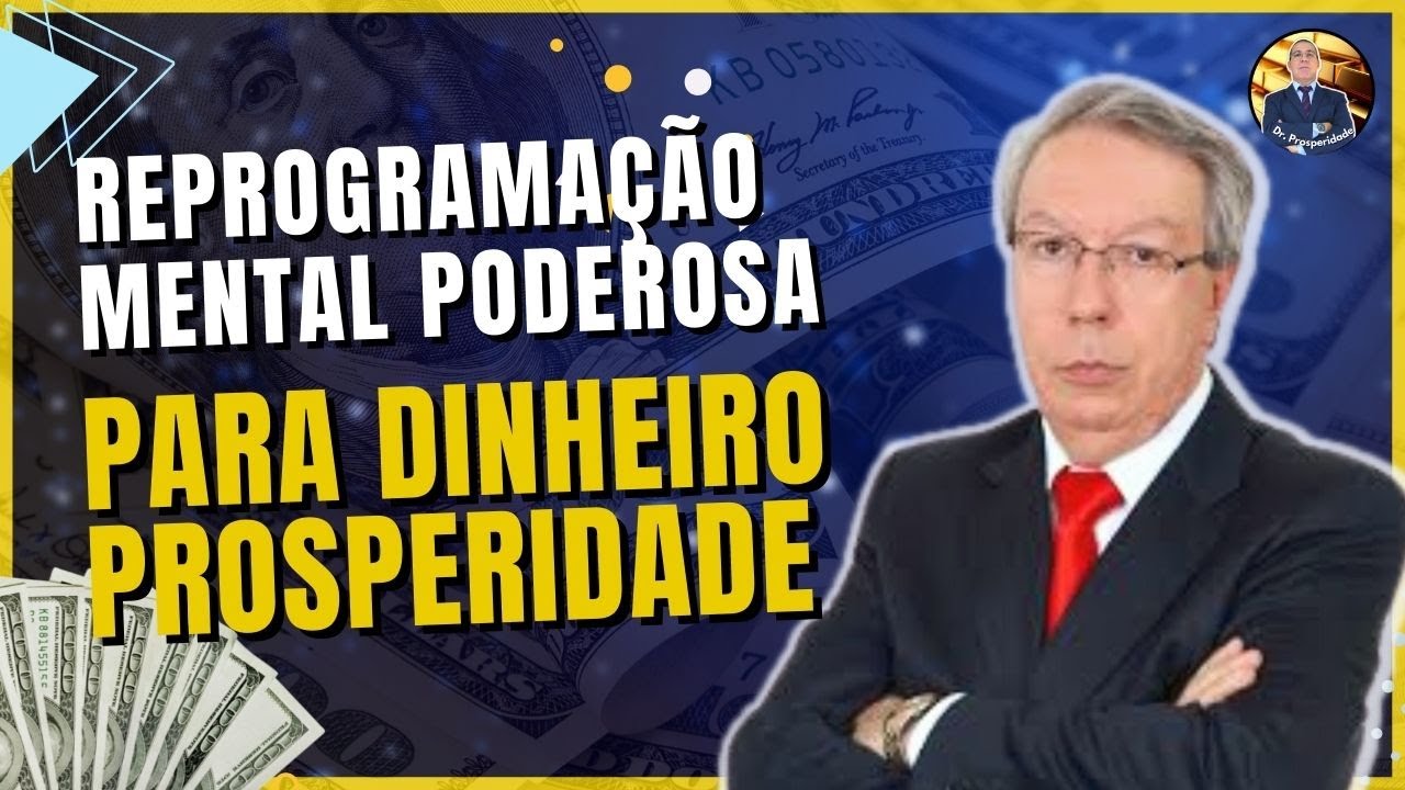 NOVA REPROGRAMA&Ccedil;&Atilde;O MENTAL COM H&Eacute;LIO COUTO. PROSPERIDADE AGORA. Atrair Dinheiro e Abund&acirc;ncia