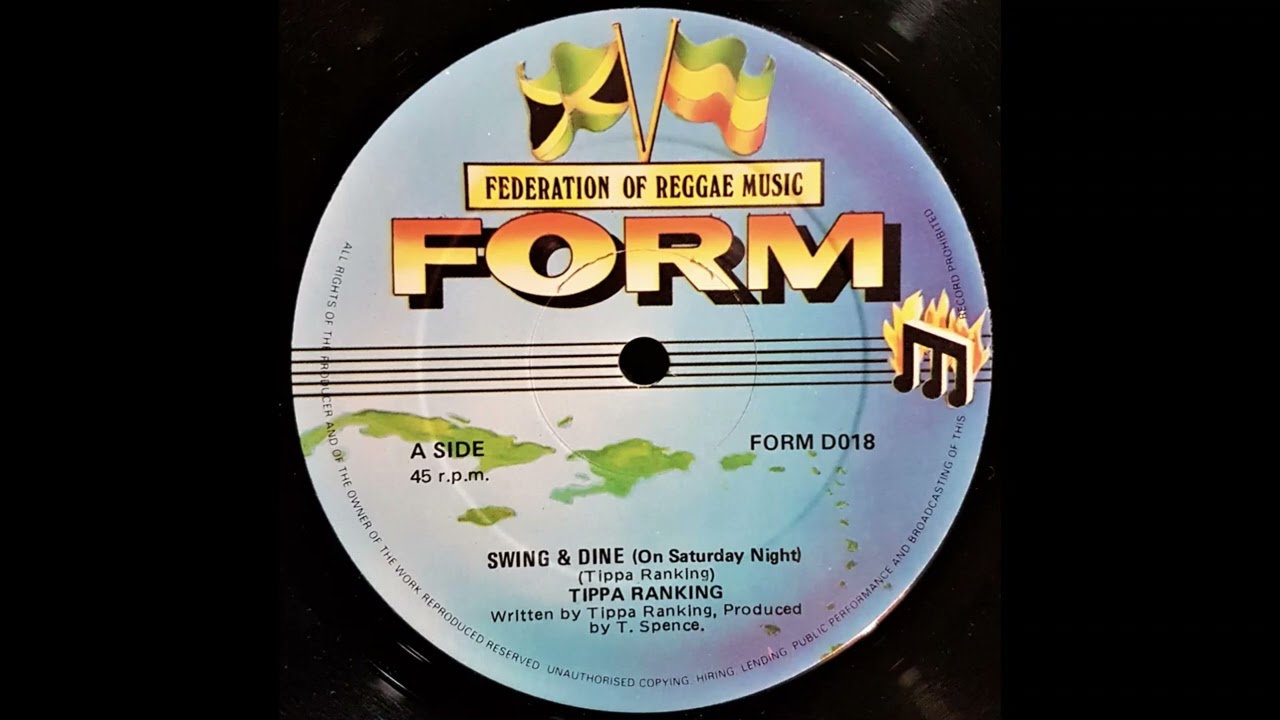 Tippa Ranking - Swing & Dine (On Saturday Night) (T. Spence - FORM 12