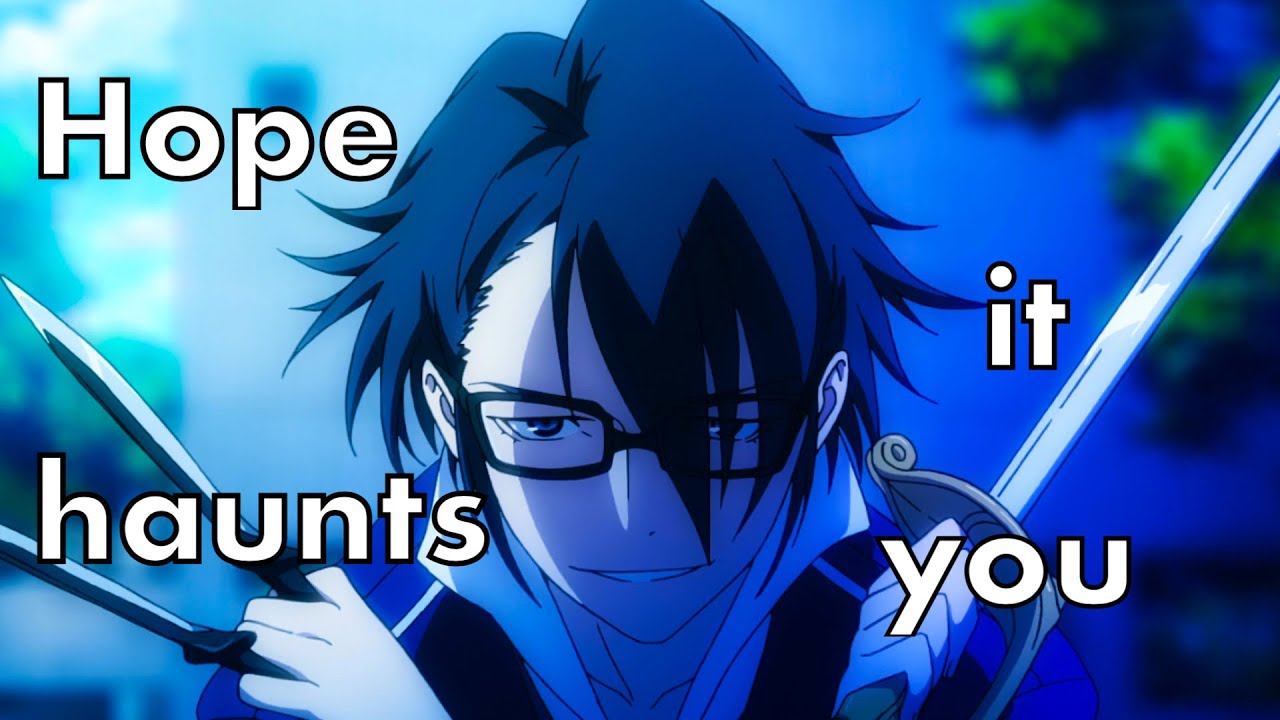 [K-AMV] Fushimi Saruhiko - Hope it haunts you