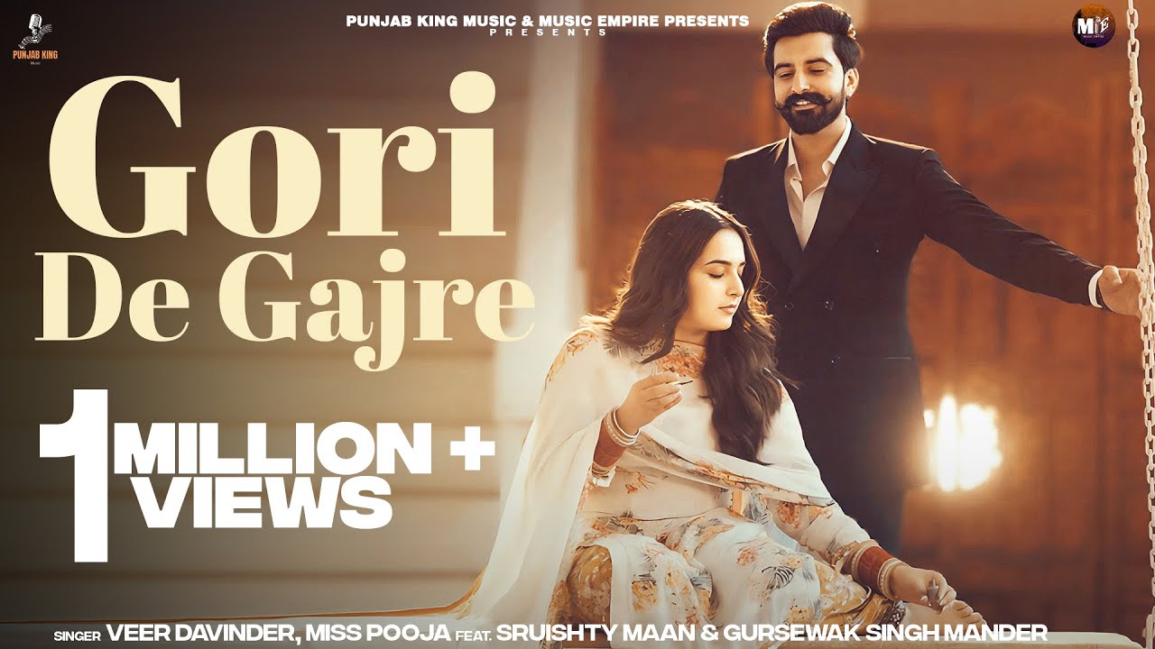 Gori De Gajre (official Video) | Veer Davinder | Miss Pooja | Sruishty Mann | New Punjabi Song 2025