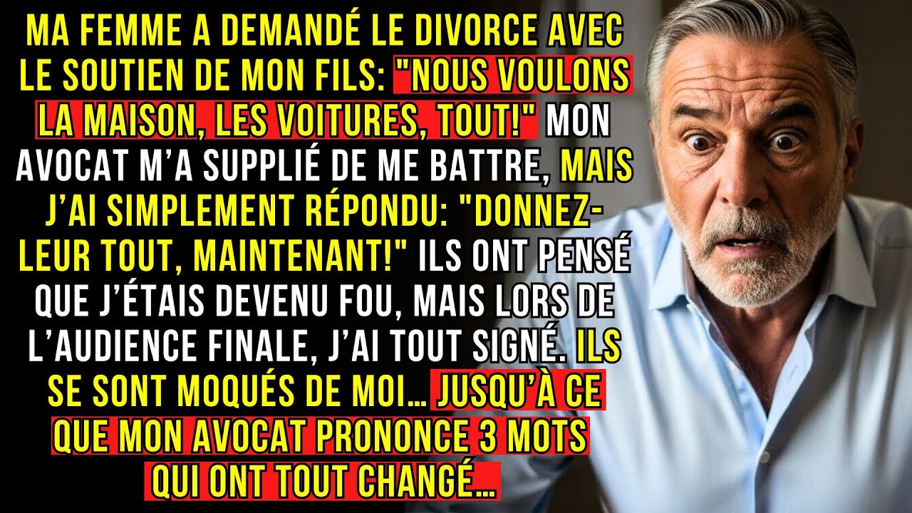 MA FEMME A DEMANDÉ LE DIVORCE AVEC LE SOUTIEN DE MON FILS: 