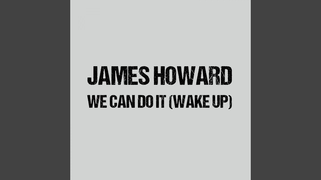 We Can Do It (Wake Up)