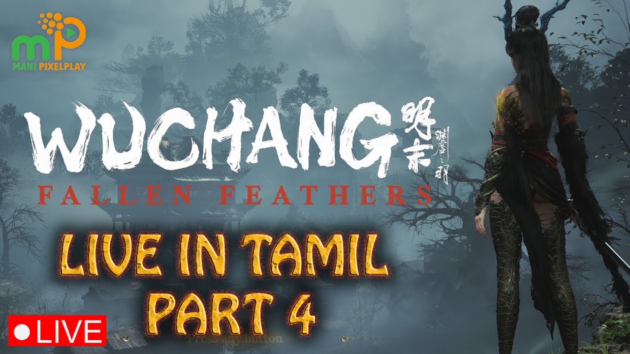 WUCHANG FALLEN FEATHERS FIRST PLAYTHROUGH | DAY 1