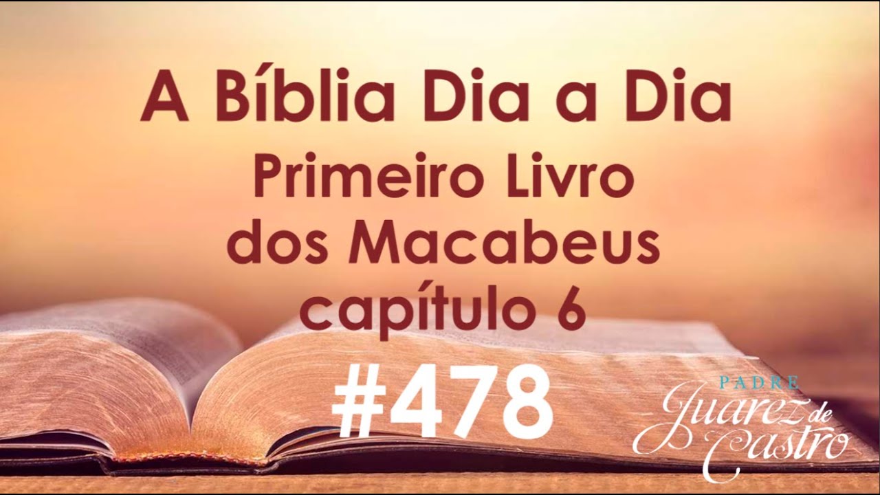 Curso Bíblico 478 - 1 Macabeus 6 - Morte de Antíoco IV Epifânio, Antíoco V Eupátor - Padre Juarez