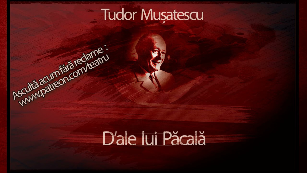 Tudor Musatescu - D-ale Lui Pacala (1964) #teatruaudio #teatruradiofonic #teatruonline #teatru