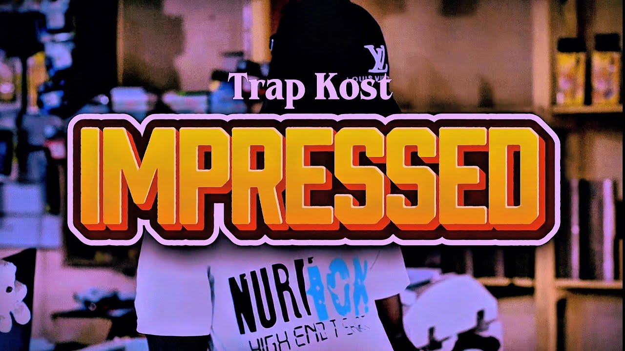 IMPRESSED – Official Cinematic Afrobeat Music Video | Trap Kost
