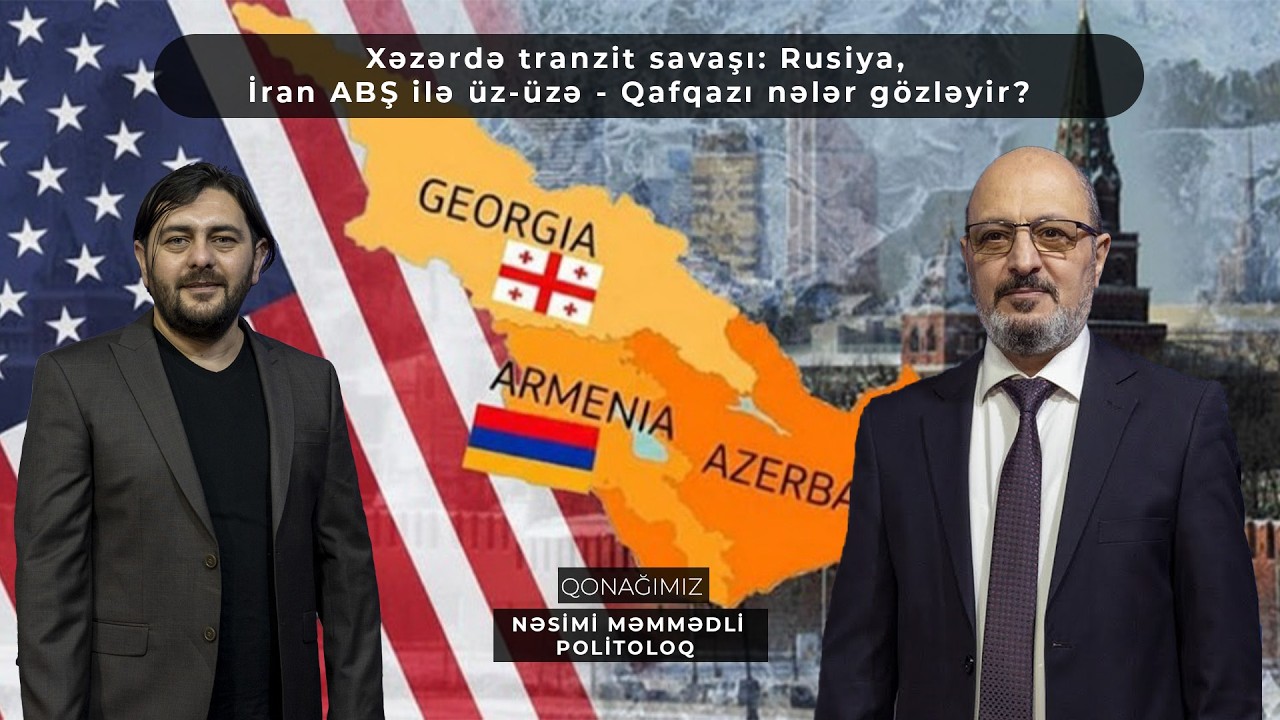 Xəzərdə tranzit savaşı: Rusiya, İran ABŞ ilə üz-üzə - Qafqazı nələr gözləyir?
