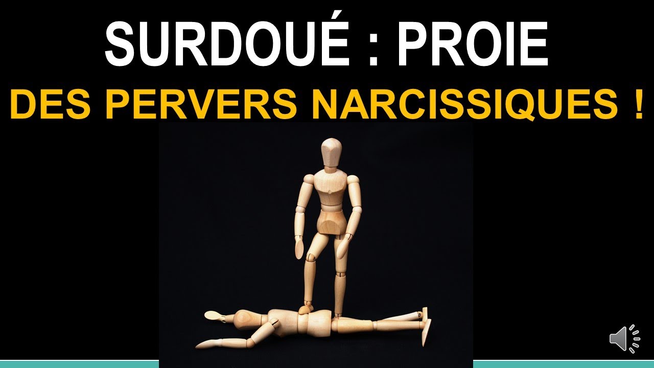 Surdoué et pervers narcissique