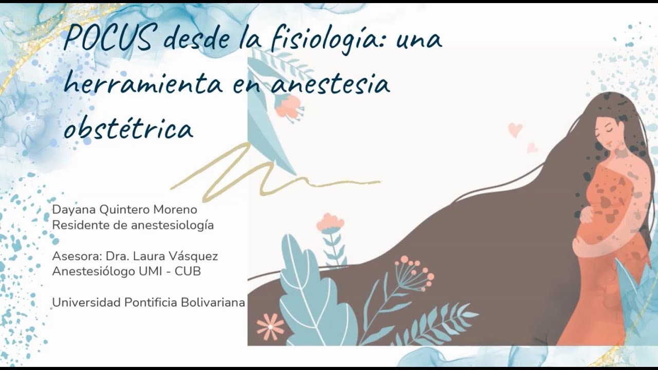 POCUS desde la fisiología: una herramienta en anestesia obstétrica