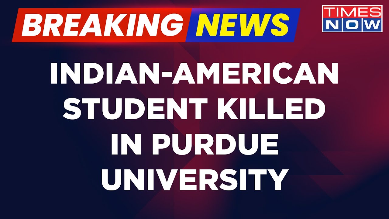 Indian Student Killed In Purdue University, US; Roommate Booked | Breaking News | English News