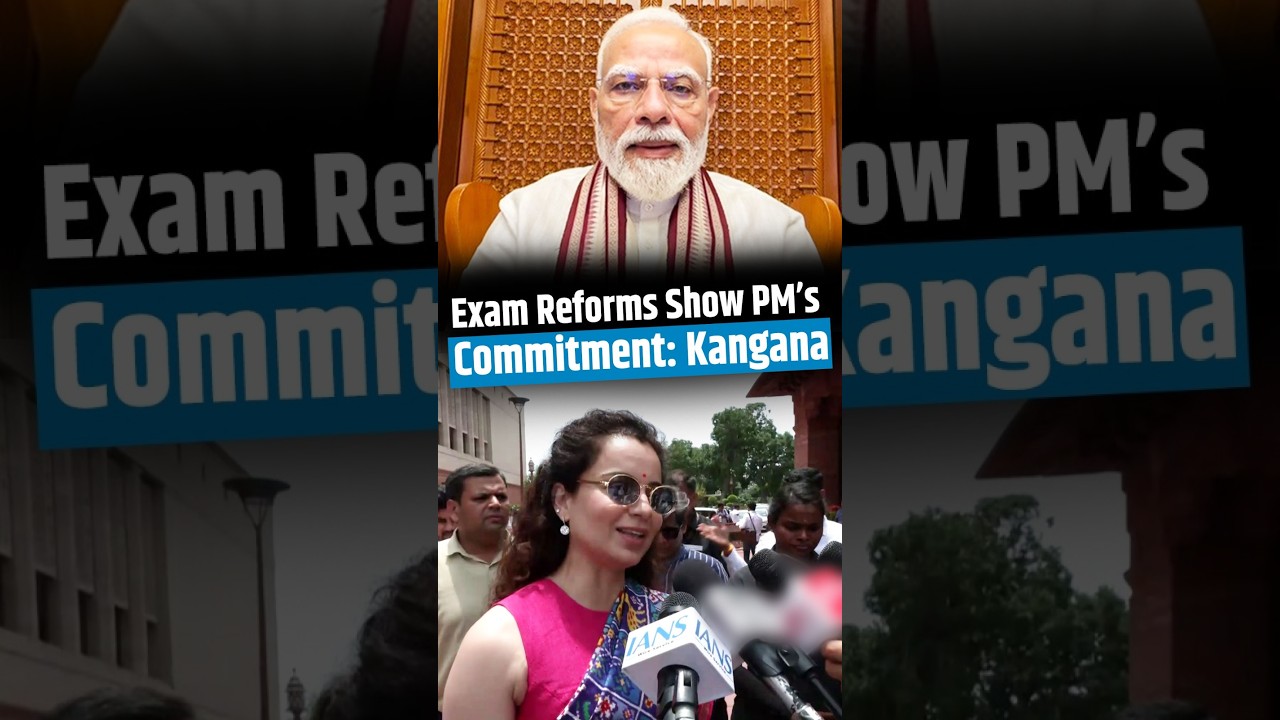 Kangana Ranaut Praises PM Modi&rsquo;s Exam Reforms, Targets UPA Education Budget