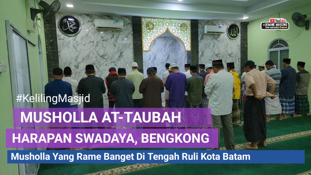 KELILING MASJID BATAM • Musholla At-Taubah Harapan Swadaya, Bengkong, Kota Batam • Musholla Di Ruli