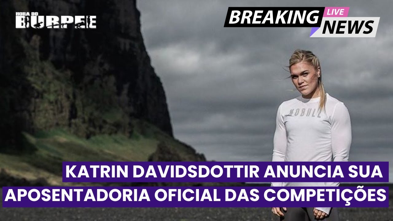 Katrin Davidsdottir se aposenta oficialmente