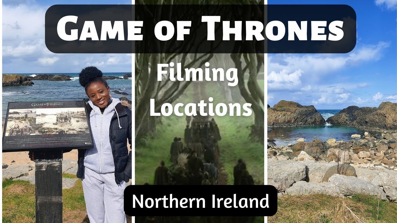 Stunning Game of Thrones Filming Locations You Can Visit - Northern Ireland