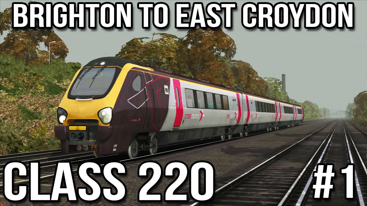 Brighton to Croydon Part #1 - Voyager Class 220 (Train Simulator 2014)