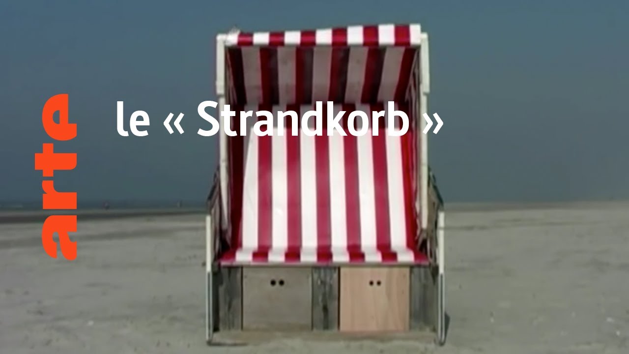 le « Strandkorb » - Karambolage - ARTE