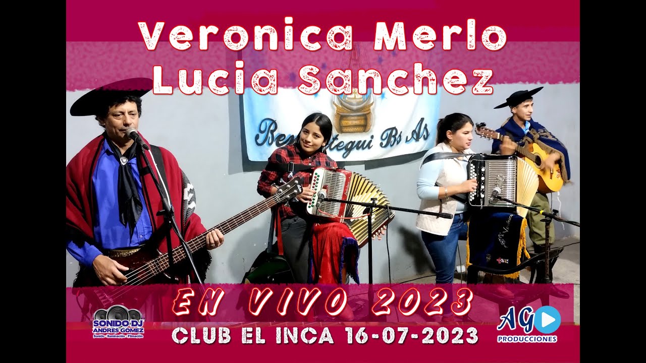 VERONICA MERLO Y LUCIA SANCHEZ EN VIVO 👌|  CLUB EL INCA (S. F. Solano) 16 07 2023 @A.G.Producciones