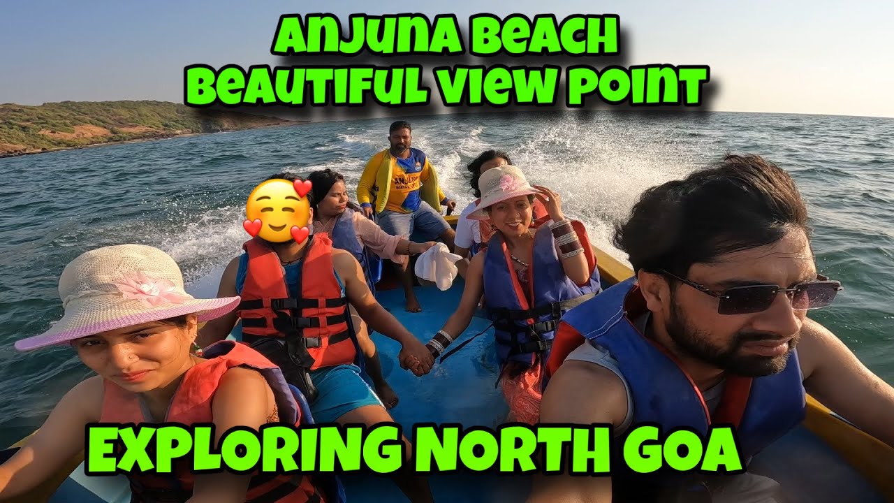 Anjuna Beach EXPLORING NORTH GOA || Anjuna beach beautiful view point ye ham kaha a gye 🥰