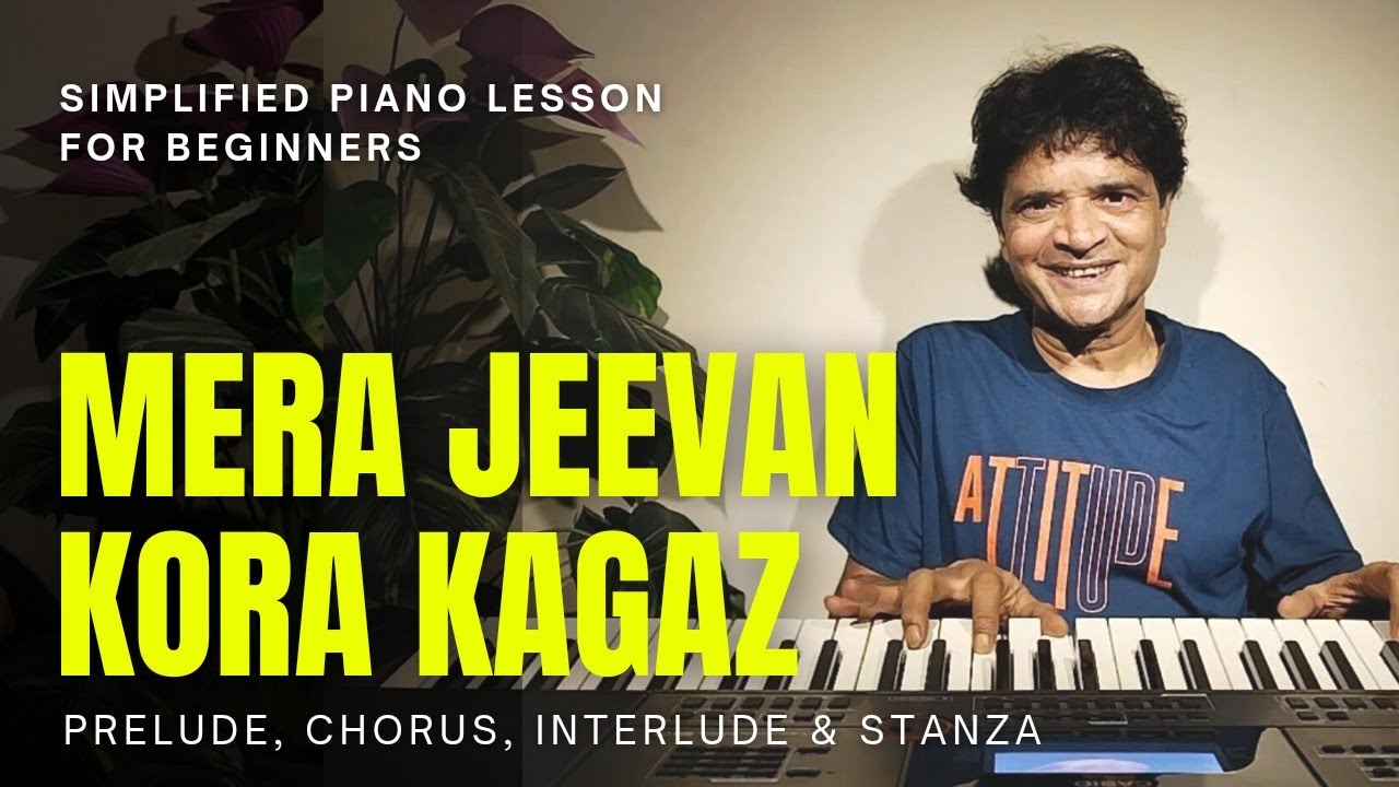 Mera Jeevan Kora Kagaz Easy Piano Lesson| Chitranshi Sir