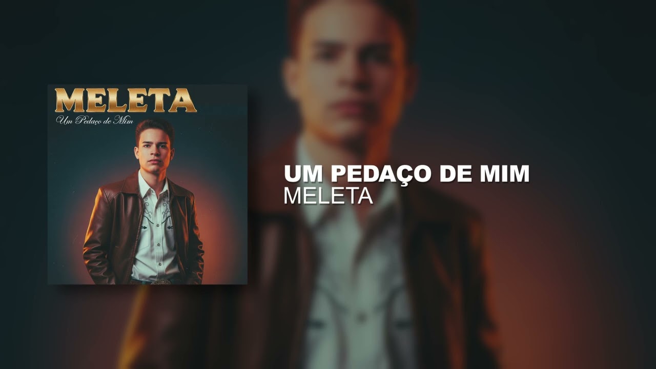 Meleta - Um Pedaço de Mim (Áudio Oficial)