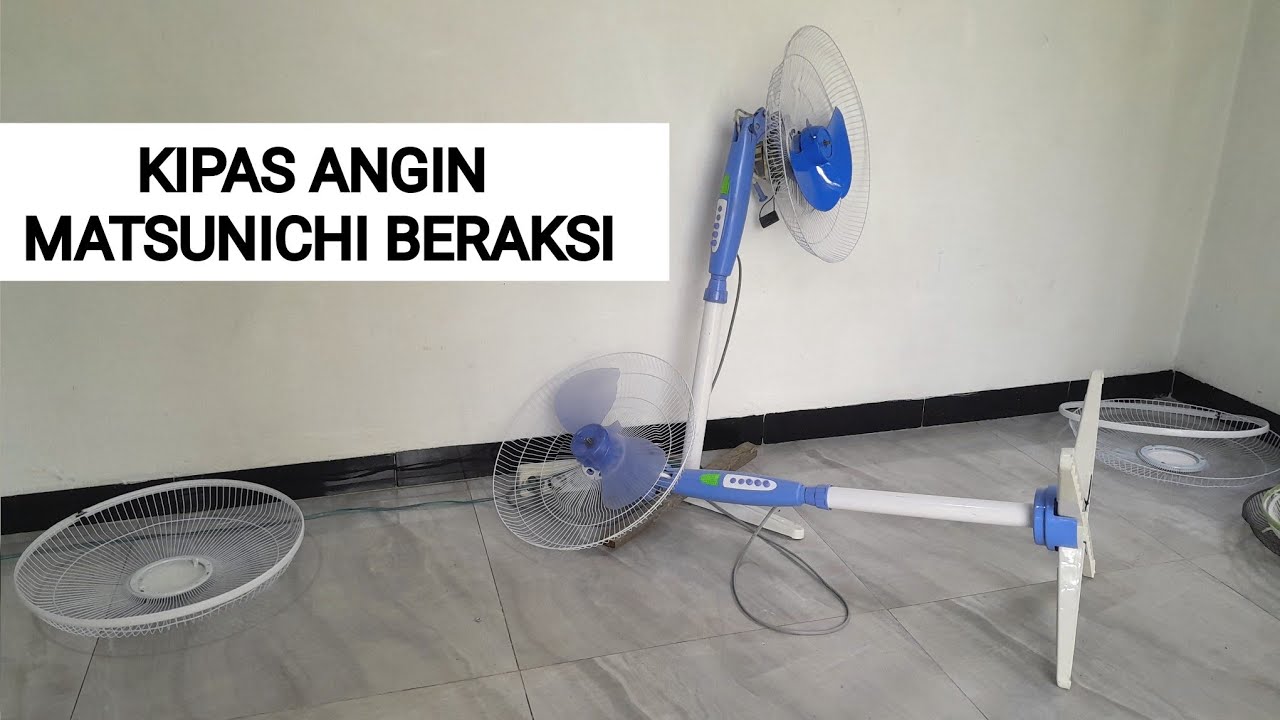 Kipas Angin Matsunichi Beraksi | Standing fan Matsunichi.