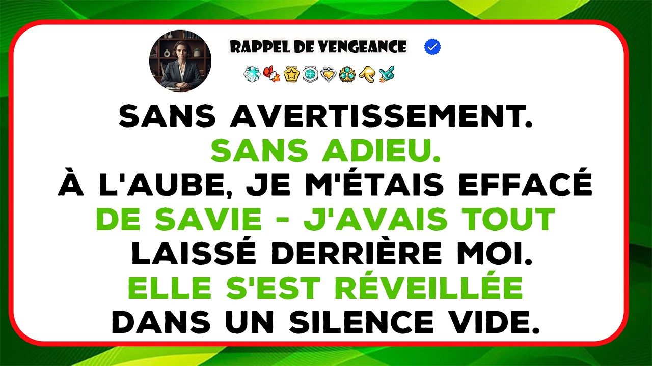 Sans Avertissement, Sans Adieu, À L’aube Je M’étais Effacé De Sa Vie — Laissant Tout Derrière Moi.
