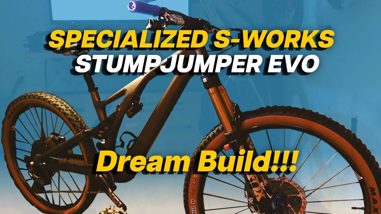 MTB Dream Build: Stumpjumper EVO S-Works | The Good, The Bad & The Ugly  ⛰️🚴‍♂️🛠️💥