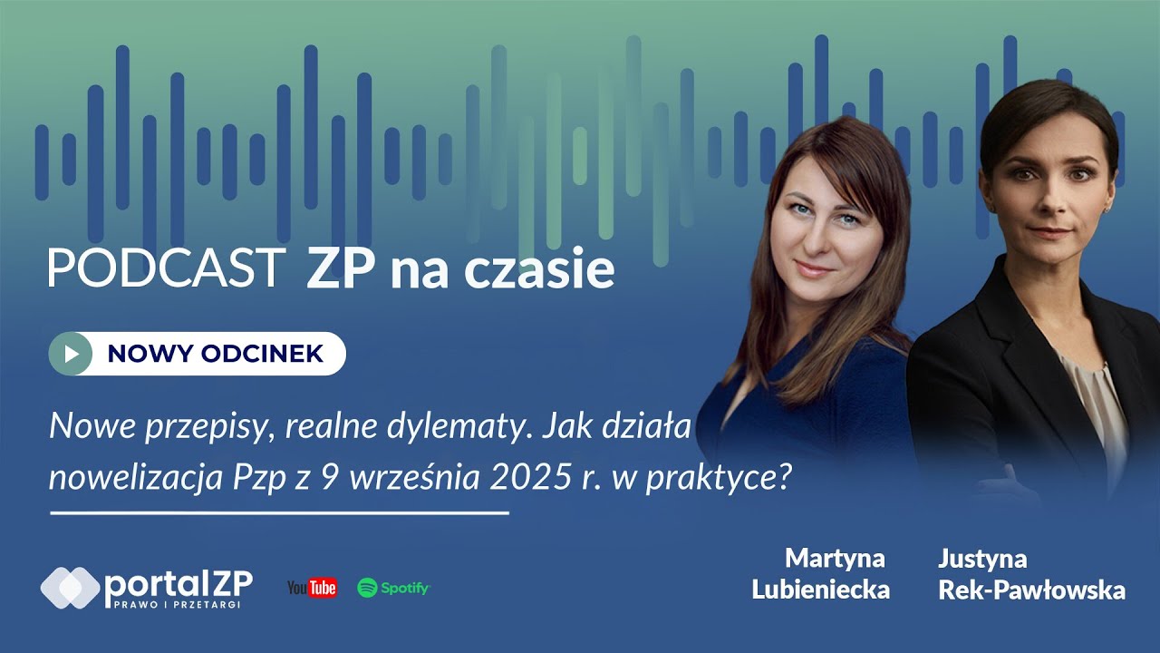 Nowe przepisy, realne dylematy. Jak działa nowelizacja Pzp z 9 września 2025 r. w praktyce? #11