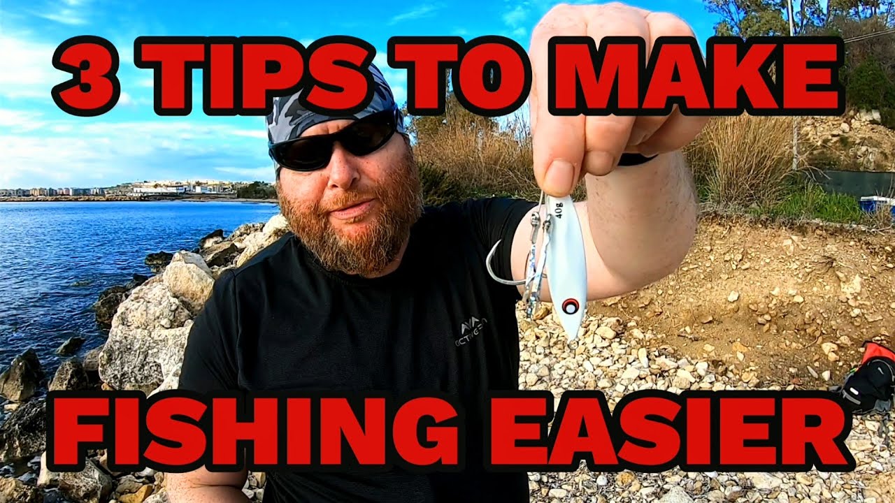 3 tips to make fishing easier