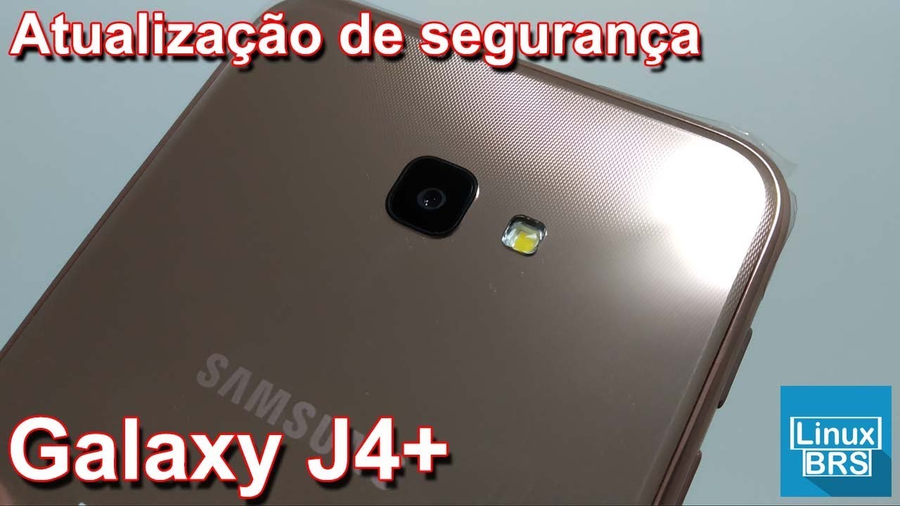 🔘 Samsung Galaxy J4+ (J4 Plus) - Atualização de segurança