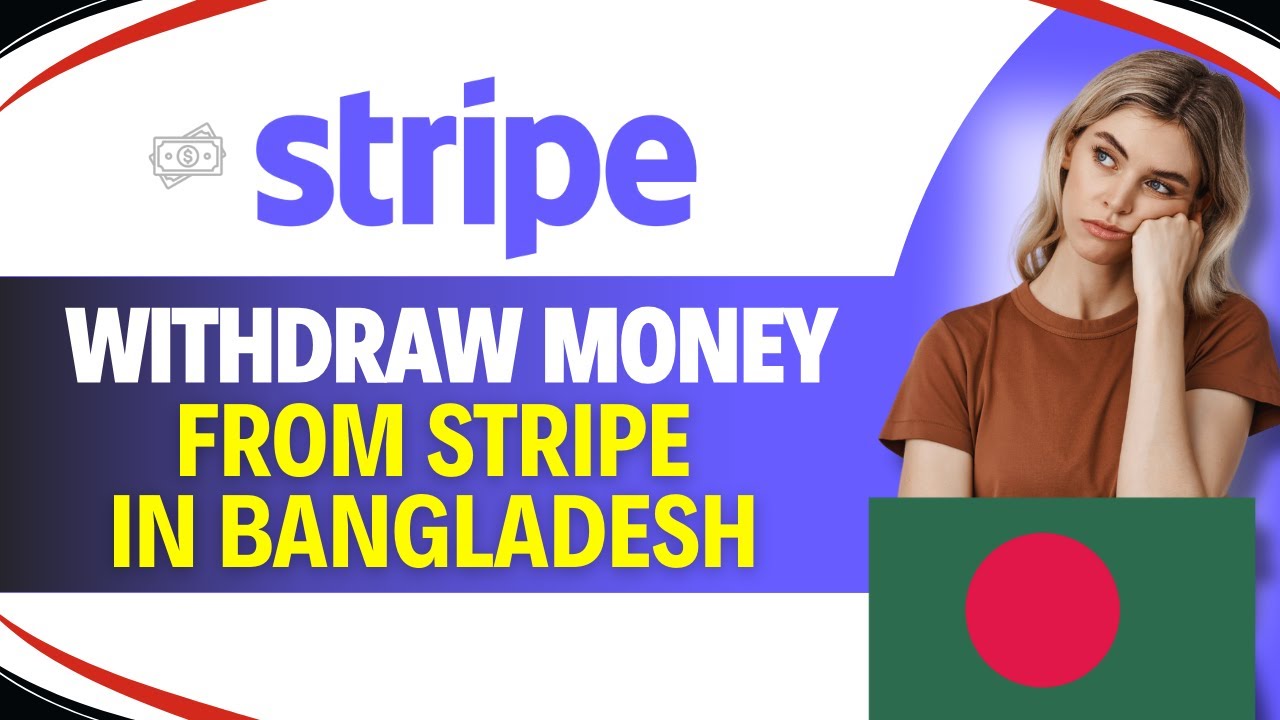 How to WITHDRAW MONEY from STRIPE in BANGLADESH (Easy Guide)