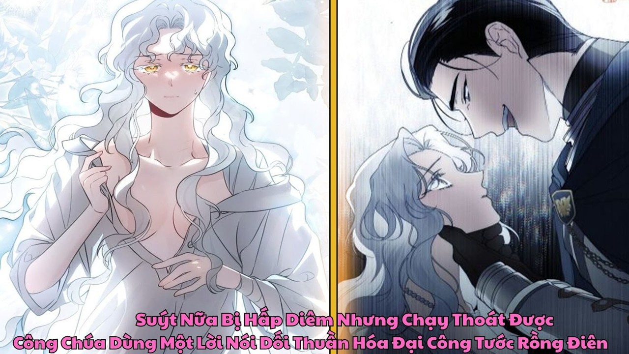 Công Chúa Suýt Gặp Nạn Nhưng Lại Thu Phục Được Rồng Điên | Review manhwa