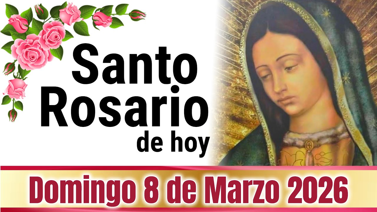 🙏❤️🙏 SANTO ROSARIO de Hoy Domingo 8 de MARZO de 2026 🌹 MISTERIOS GLORIOSOS