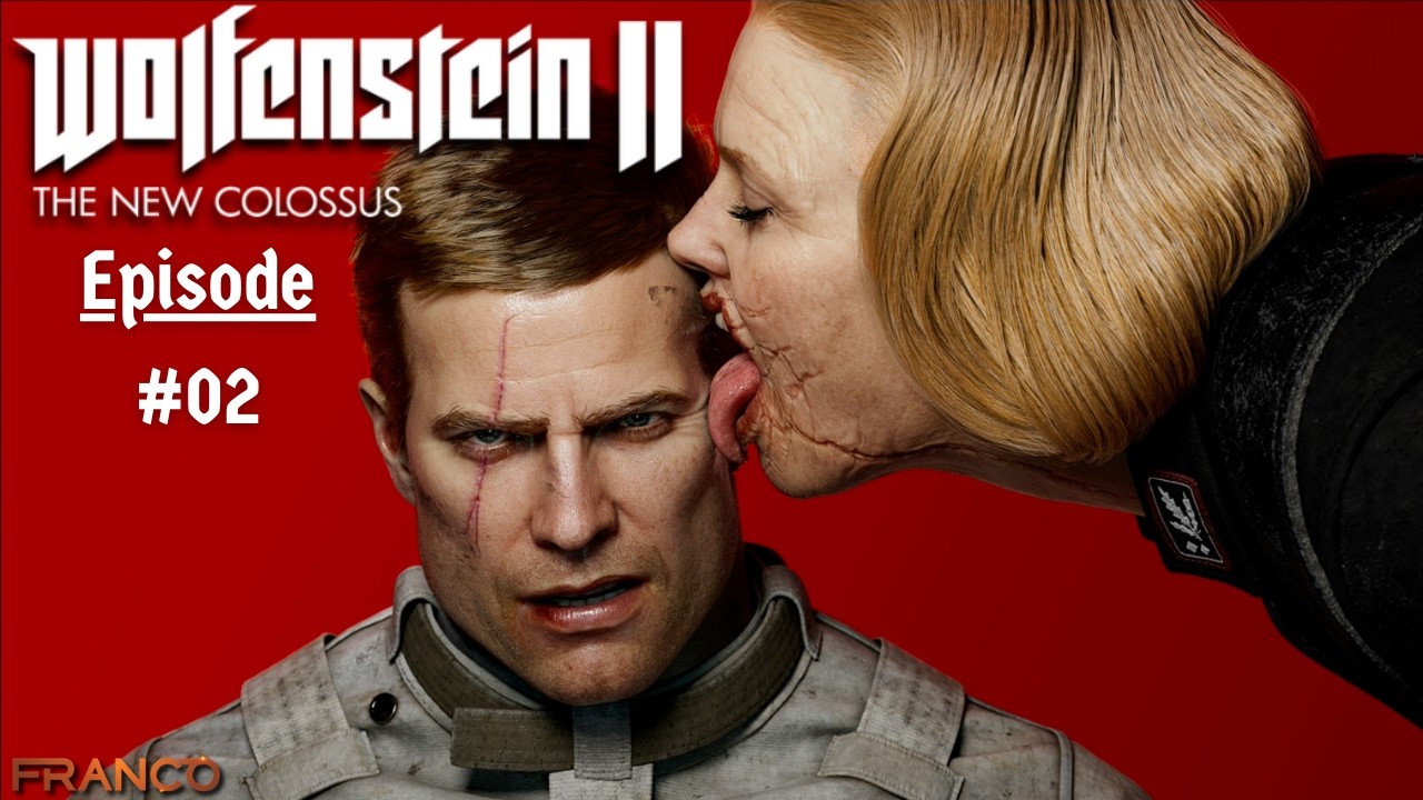 Let Freedom Ring | WOLFENSTEIN 2 The New Colossus | Episode 02