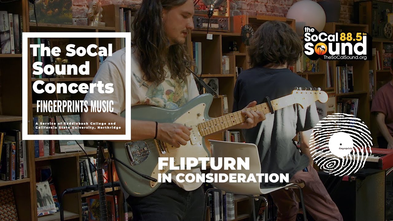 Flipturn - In Consideration (LIVE) 88.5FM The SoCal Sound from Fingerprints Music