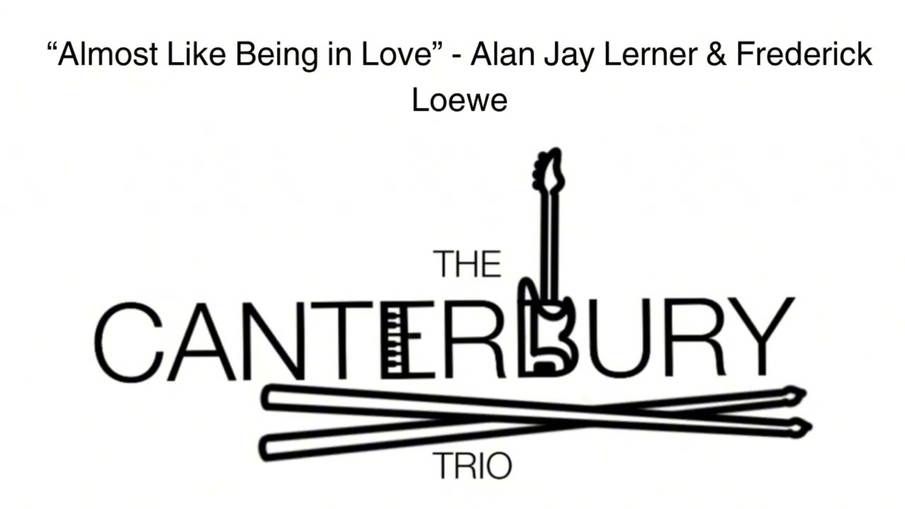 Almost Like Being in Love - Alan Jay Lerner & Frederick Loewe