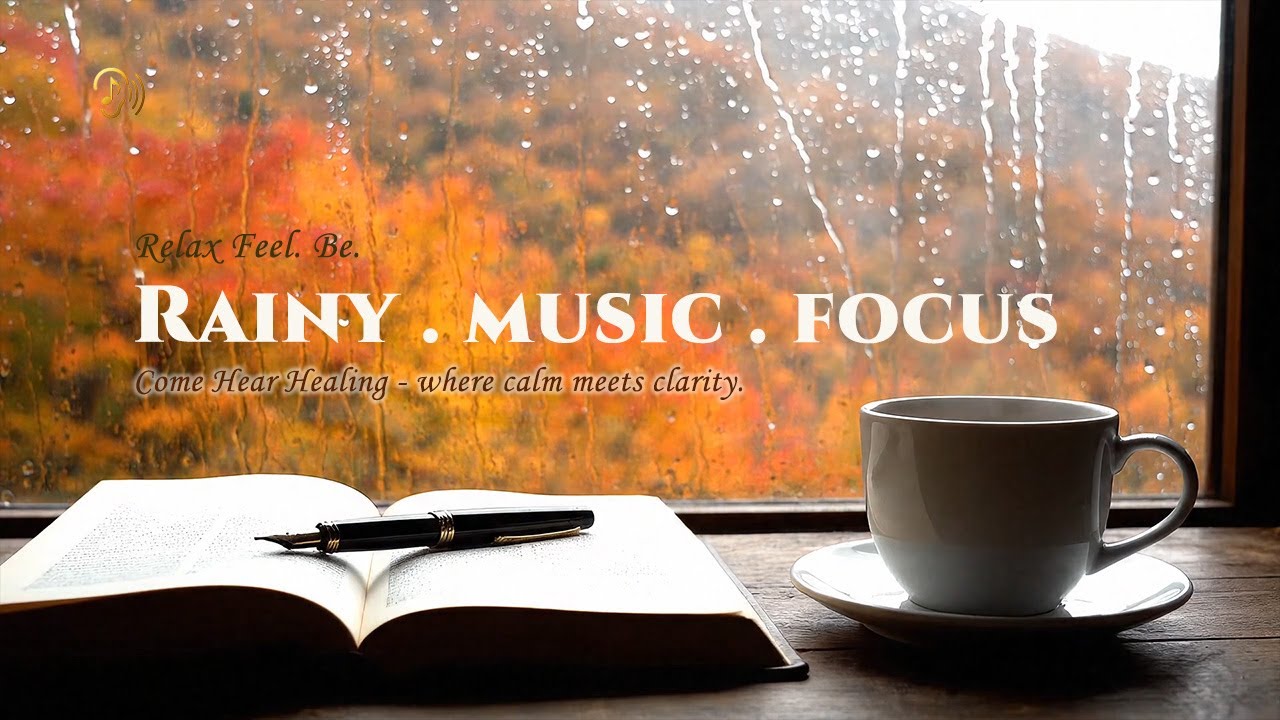 Rainy Focus Piano — Calm Rain Sounds for Deep Concentration 🌧 | ComeHearHealing