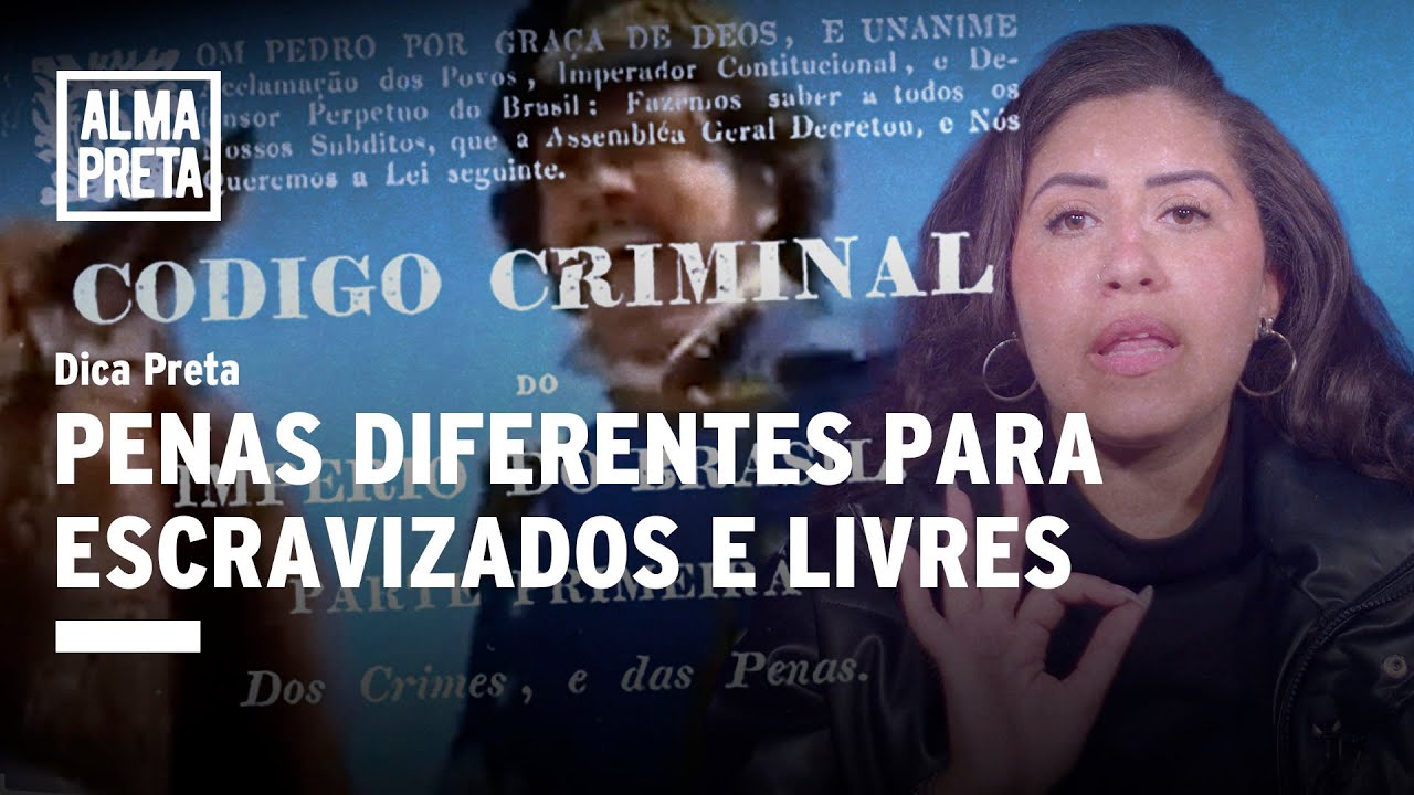 Primeiro c&oacute;digo penal do Brasil tinha PENAS DIFERENTES para escravizados e cidad&atilde;os livres