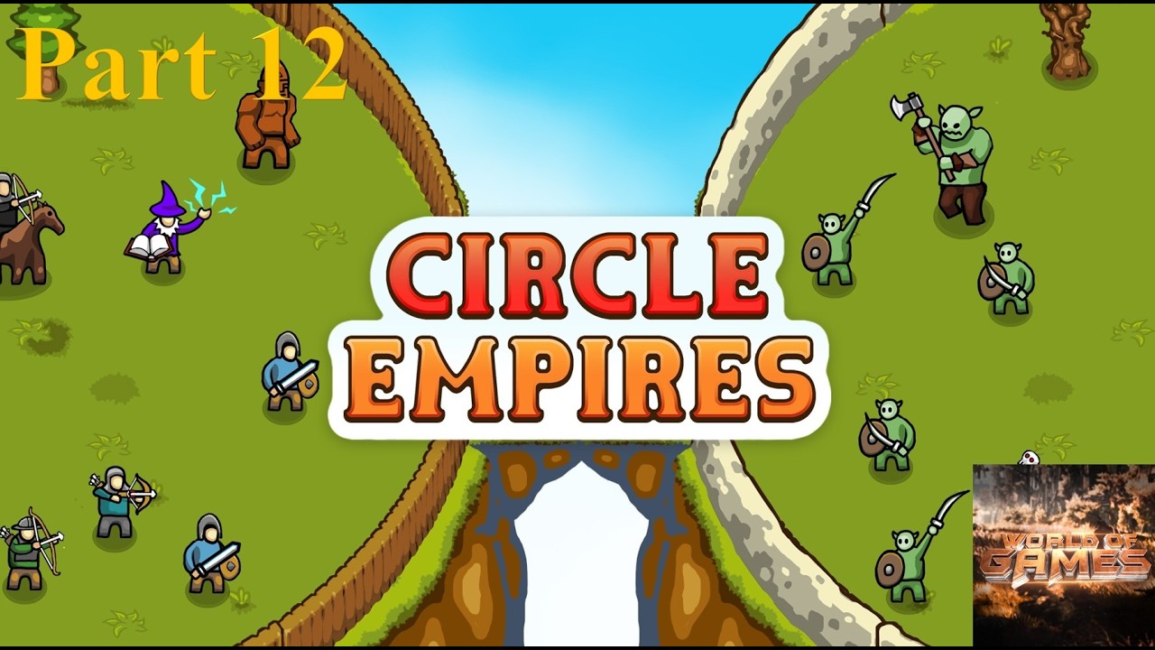 Circle Empires || No commentary || Campaign Playthrough || Part 12