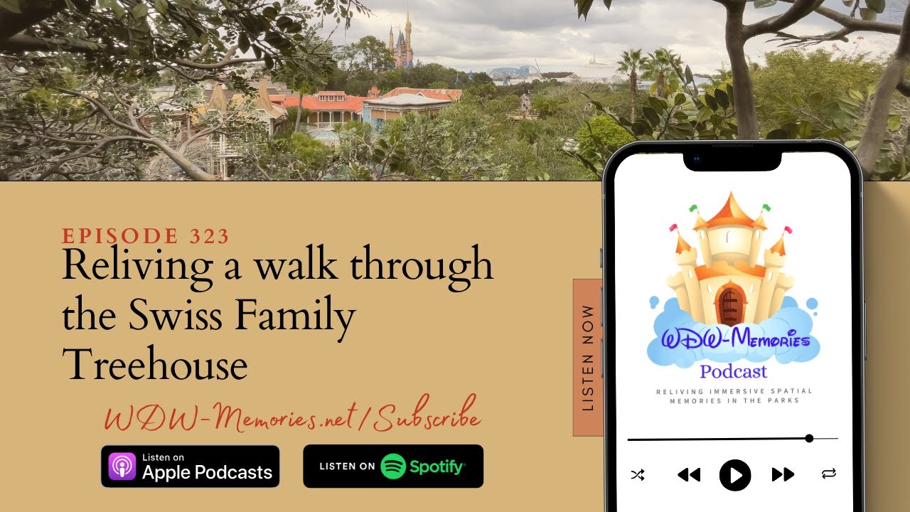Memory 323 – Reliving a walk through the Swiss Family Treehouse, in Walt Disney World's: MK