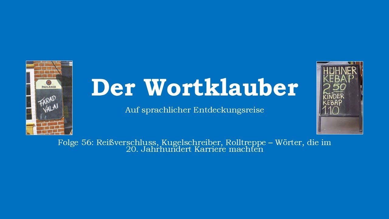 Der Wortklauber: Folge 56 (Wörter des 20. Jahrhunderts)
