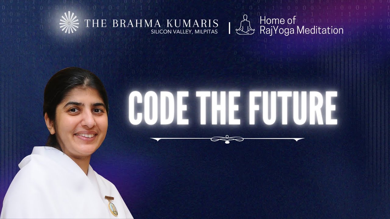 BK Shivani | Code the Future | BK Silicon Valley, Milpitas CA | 2025-08-31