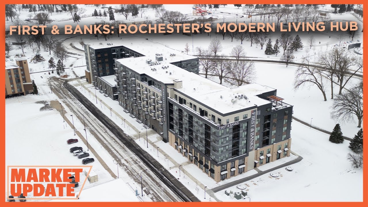 First & Banks Apartments Market Update in Downtown Rochester