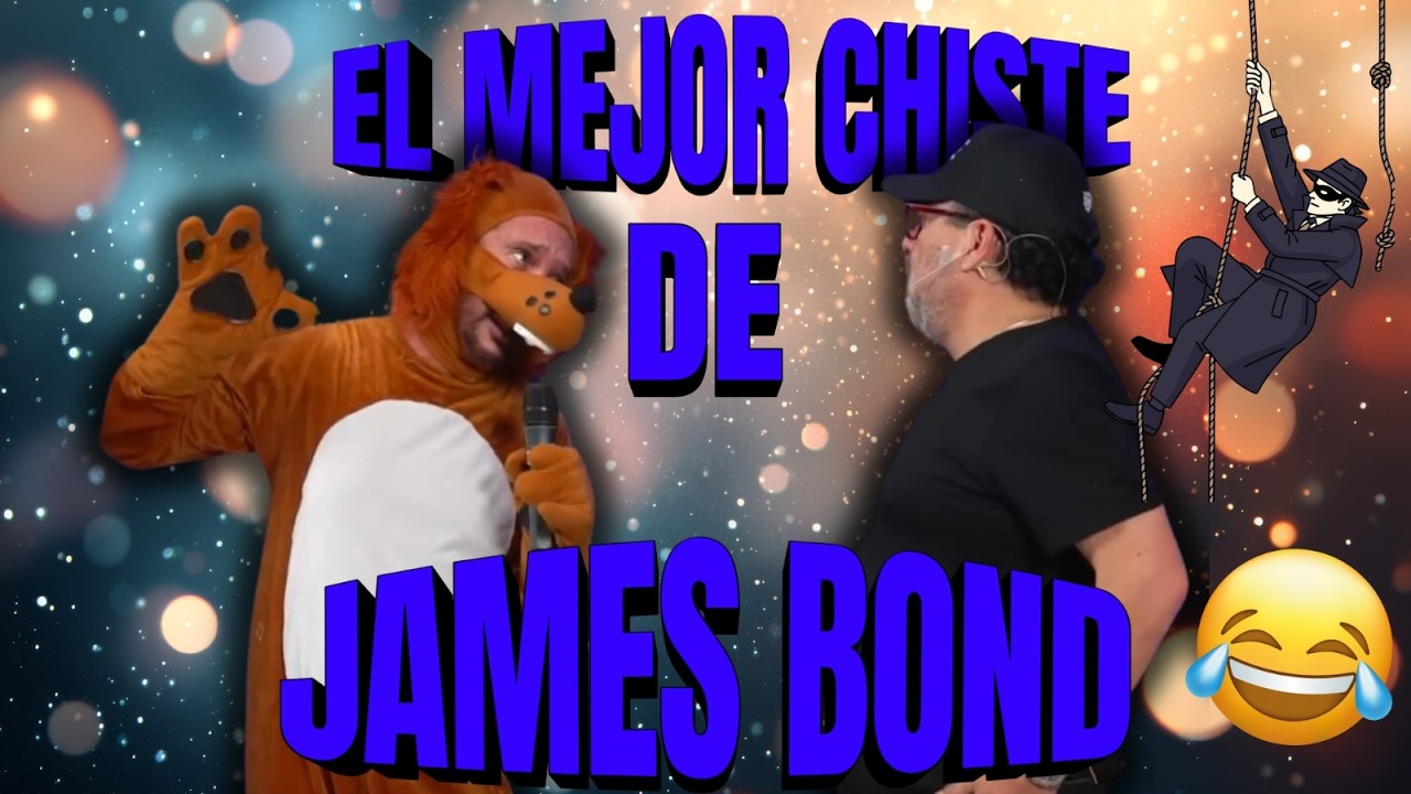 EL MEJOR CHISTE DE JA MES B0ND 😂😂