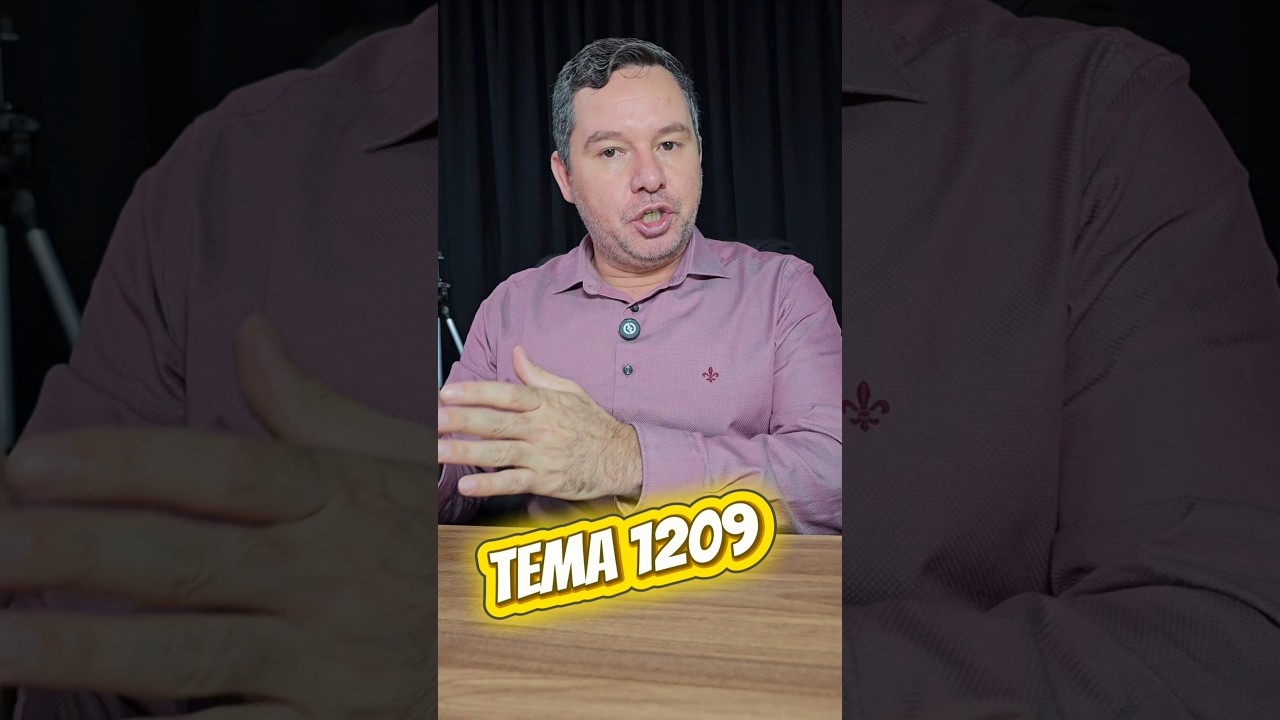 JULGAMENTO DO TEMA 1209