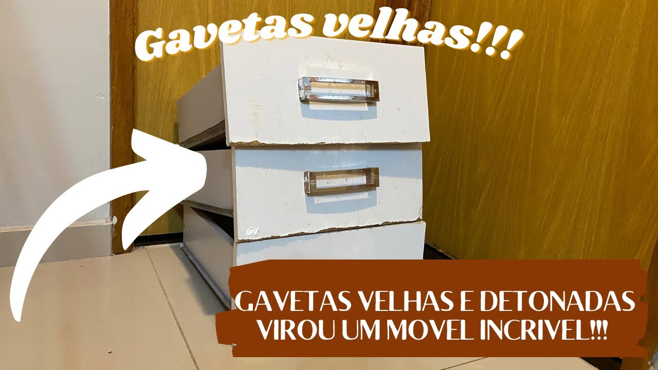 Incrível! Ninguém queria Gavetas velhas que iam para o lixo peguei para transformar - Gisele Souza