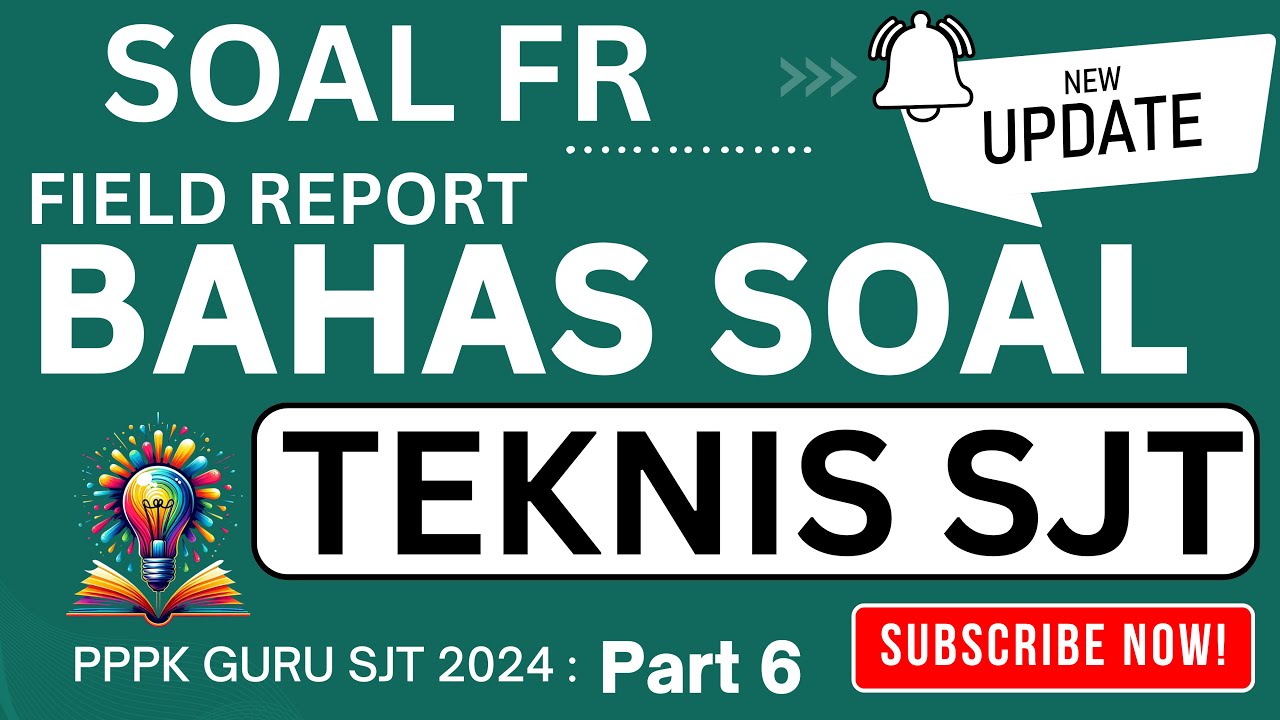 🔴BAHAS SOAL FR PPPK 2024 - SOAL TEKNIS SJT PPPK GURU PPPK PART 6