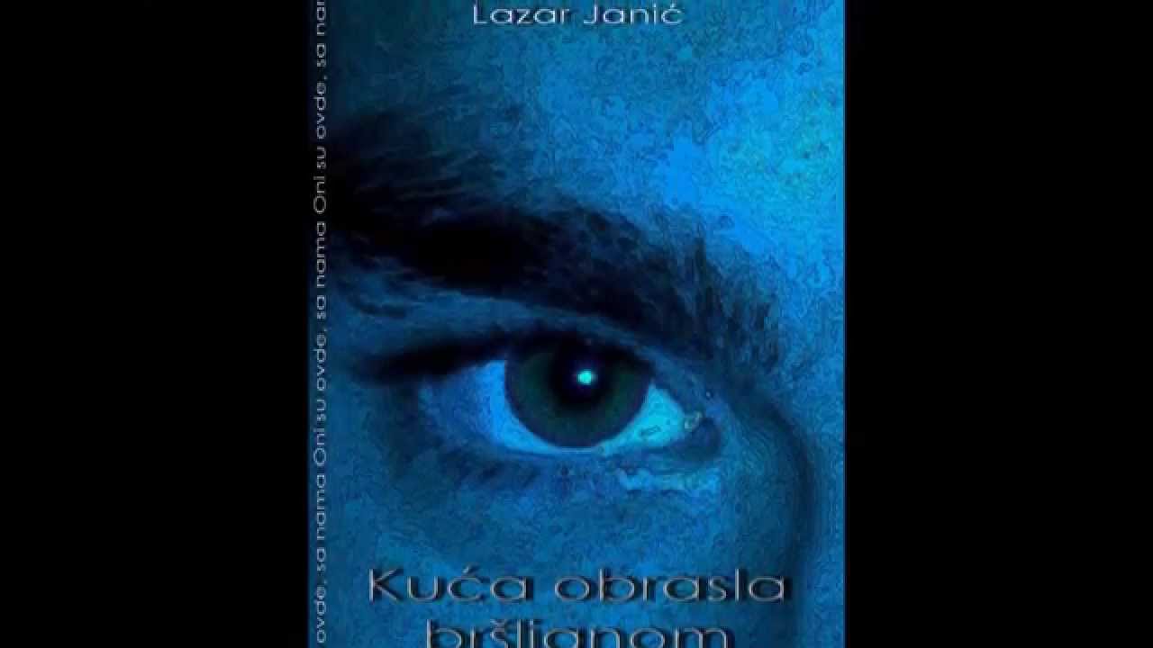 Kuća obrasla br&scaron;ljanom  - Lazar Janić