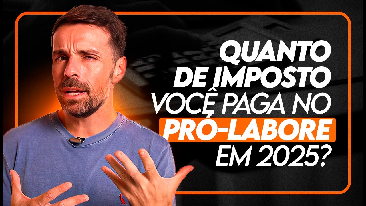 ENTENDA TUDO SOBRE O PR&Oacute;-LABORE! SAIBA QUANTO E COMO CALCULAR OS IMPOSTOS EM 2025!