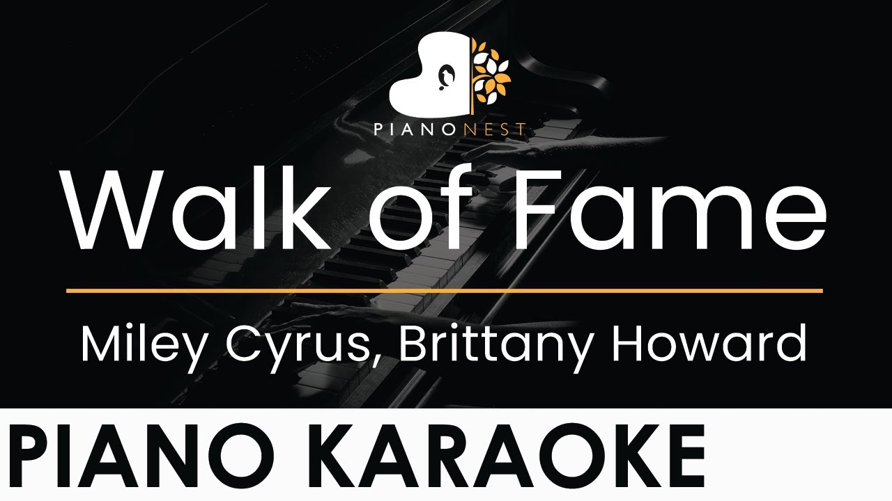 Miley Cyrus, Brittany Howard - Walk of Fame - Piano Karaoke Instrumental Cover with Lyrics